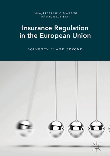 Pierpaolo Marano, Michele Siri - Insurance Regulation in the European Union, Inbunden