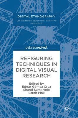 Refiguring Techniques in Digital Visual Research 1