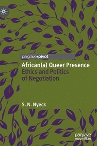 bokomslag African(a) Queer Presence