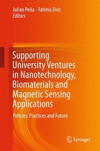 bokomslag Supporting University Ventures in Nanotechnology, Biomaterials and Magnetic Sensing Applications