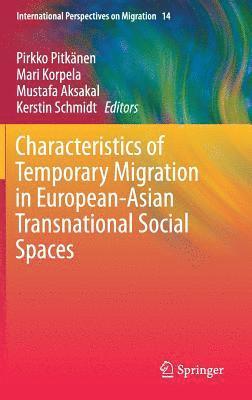 bokomslag Characteristics of Temporary Migration in European-Asian Transnational Social Spaces