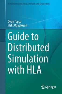 bokomslag Guide to Distributed Simulation with HLA