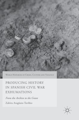 Producing History in Spanish Civil War Exhumations 1