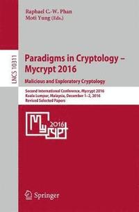 bokomslag Paradigms in Cryptology - Mycrypt 2016. Malicious and Exploratory Cryptology