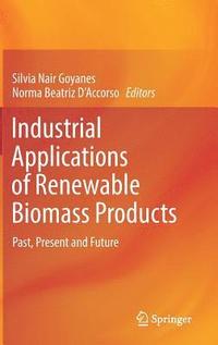 bokomslag Industrial Applications of Renewable Biomass Products