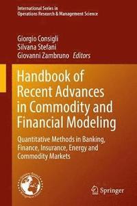 bokomslag Handbook of Recent Advances in Commodity and Financial Modeling