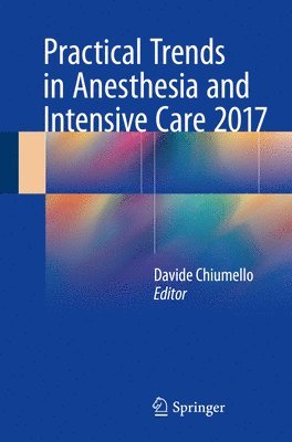 Practical Trends in Anesthesia and Intensive Care 2017 1