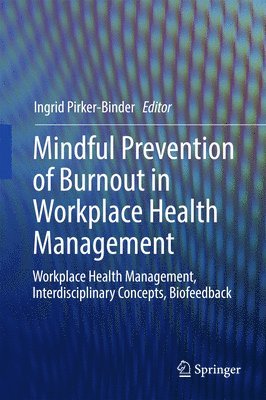 Mindful Prevention of Burnout in Workplace Health Management 1