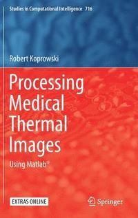 bokomslag Processing Medical Thermal Images