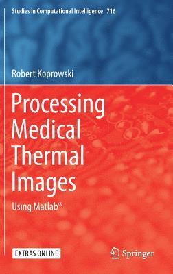 bokomslag Processing Medical Thermal Images