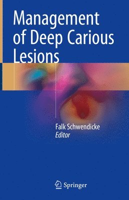Management of Deep Carious Lesions 1