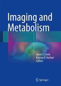 bokomslag Imaging and Metabolism