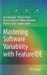 bokomslag Mastering Software Variability with FeatureIDE