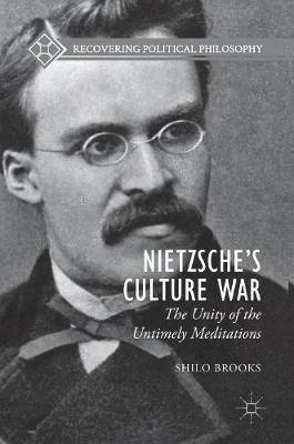 Shilo Brooks - Nietzsche’s Culture War, Inbunden