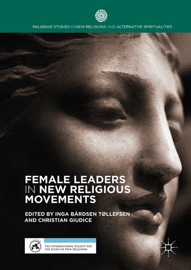 Inga Bårdsen Tøllefsen, Christian Giudice - Female Leaders in New Religious Movements, Inbunden