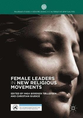 bokomslag Female Leaders in New Religious Movements