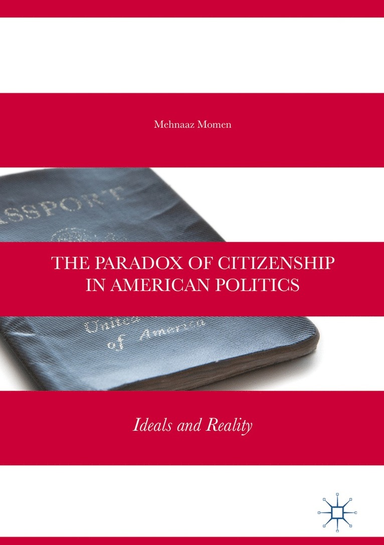 Paradox of Citizenship in American Politics