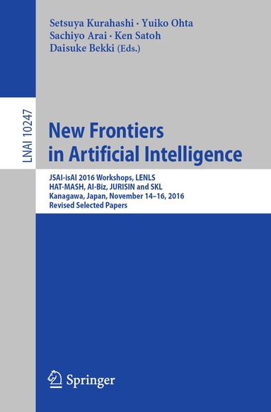 Setsuya Kurahashi, Yuiko Ohta, Sachiyo Arai, Ken Satoh, Daisuke Bekki - New Frontiers in Artificial Intelligence, Häftad