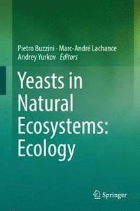 bokomslag Yeasts in Natural Ecosystems: Ecology