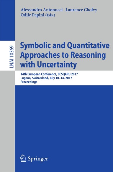 Alessandro Antonucci, Laurence Cholvy, Odile Papini - Symbolic and Quantitative Approaches to Reasoning with Uncertainty, Häftad