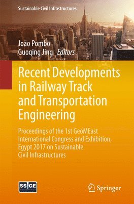 Recent Developments in Railway Track and Transportation Engineering 1