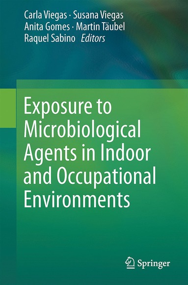 bokomslag Exposure to Microbiological Agents in Indoor and Occupational Environments