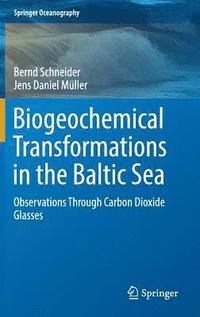 bokomslag Biogeochemical Transformations in the Baltic Sea