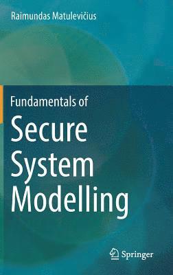 bokomslag Fundamentals of Secure System Modelling