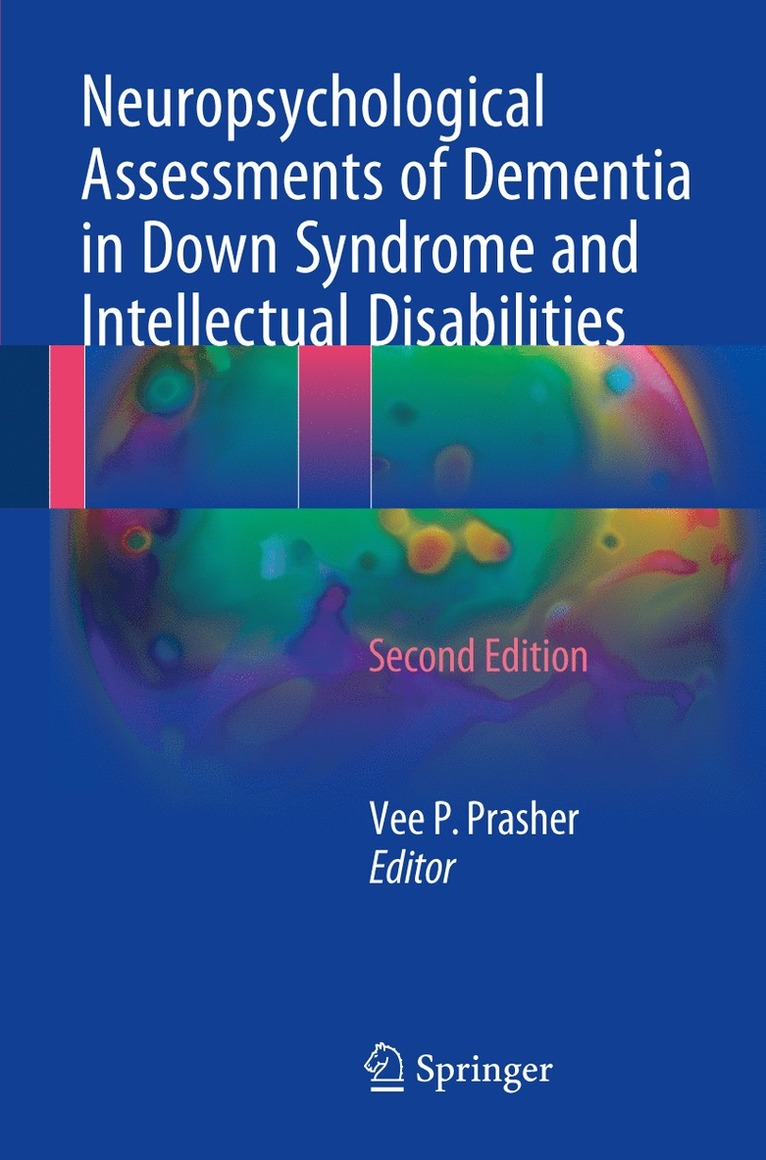 Neuropsychological Assessments of Dementia in Down Syndrome and Intellectual Disabilities 1