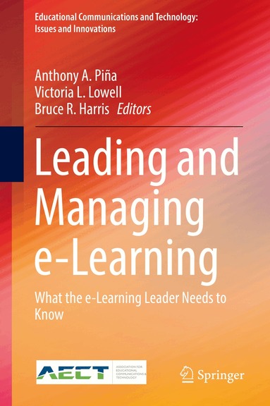 Anthony A. Piña, Victoria L. Lowell, Bruce R. Harris - Leading and Managing e-Learning, Inbunden
