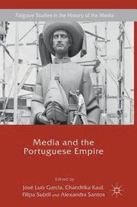 bokomslag Media and the Portuguese Empire