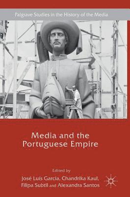 Media and the Portuguese Empire 1