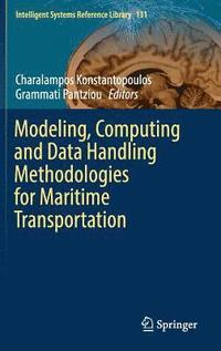 bokomslag Modeling, Computing and Data Handling Methodologies for Maritime Transportation