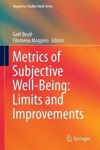 bokomslag Metrics of Subjective Well-Being: Limits and Improvements