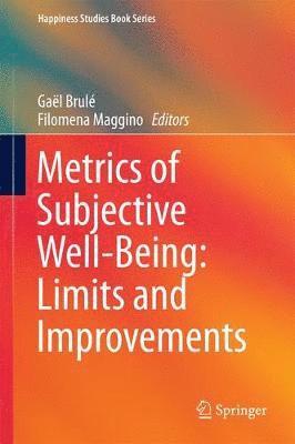 bokomslag Metrics of Subjective Well-Being: Limits and Improvements