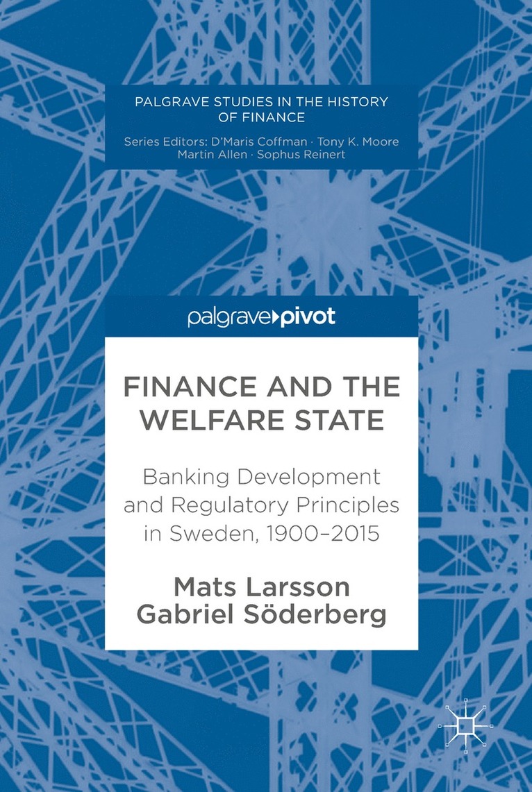 Mats Larsson, Gabriel Soderberg, Gabriel Söderberg - Finance and the Welfare State, Inbunden