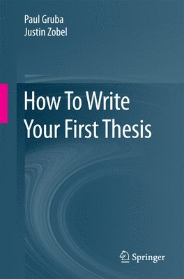 How To Write Your First Thesis 1