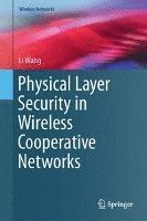 bokomslag Physical Layer Security in Wireless Cooperative Networks
