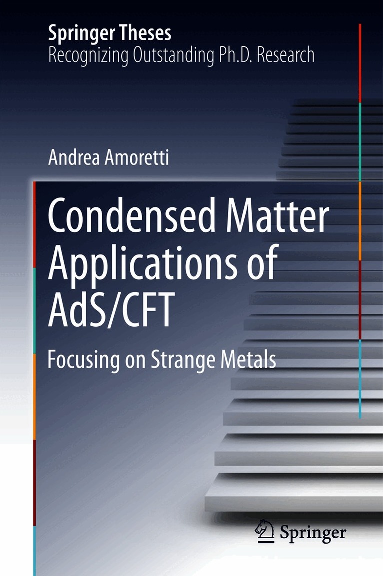 Andrea Amoretti - Condensed Matter Applications of AdS/CFT, Inbunden
