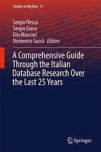bokomslag A Comprehensive Guide Through the Italian Database Research Over the Last 25 Years