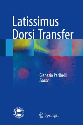 Gianezio Paribelli - Latissimus Dorsi Transfer, Inbunden
