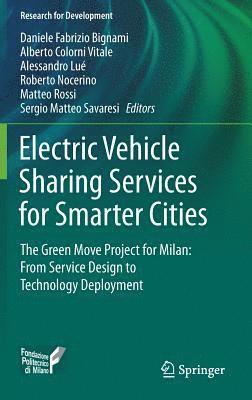 Electric Vehicle Sharing Services for Smarter Cities 1