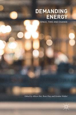 Allison Hui, Rosie Day, Gordon Walker - Demanding Energy, Inbunden