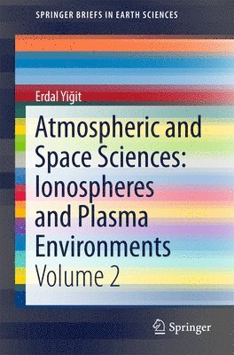 bokomslag Atmospheric and Space Sciences: Ionospheres and Plasma Environments