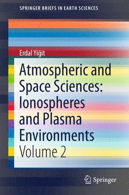 Erdal Yigit, Erdal Yiğit - Atmospheric and Space Sciences: Ionospheres and Plasma Environments, Häftad