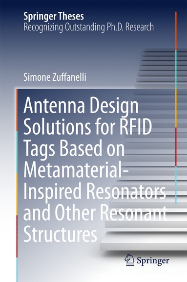 bokomslag Antenna Design Solutions for RFID Tags Based on Metamaterial-Inspired Resonators and Other Resonant Structures