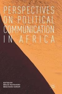 bokomslag Perspectives on Political Communication in Africa