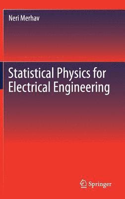 bokomslag Statistical Physics for Electrical Engineering