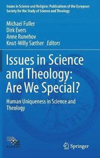 bokomslag Issues in Science and Theology: Are We Special?