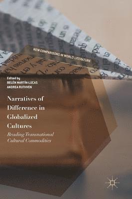 Narratives of Difference in Globalized Cultures 1